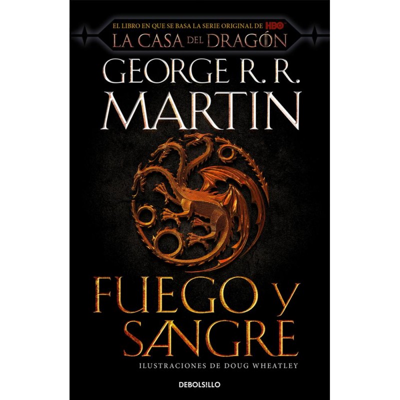 Fuego y Sangre Canción de hielo y fuego Fuego y Sangre Canción de hielo y fuego