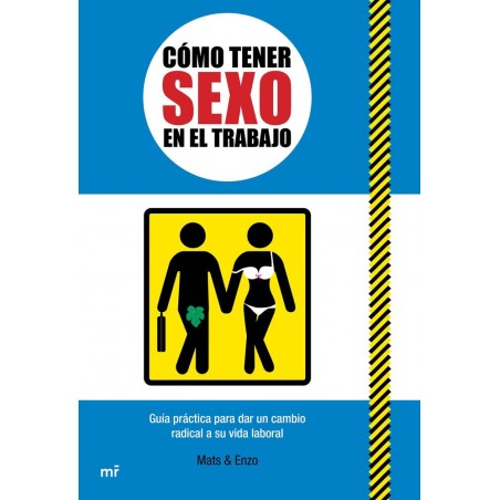 Cómo tener sexo en el trabajo