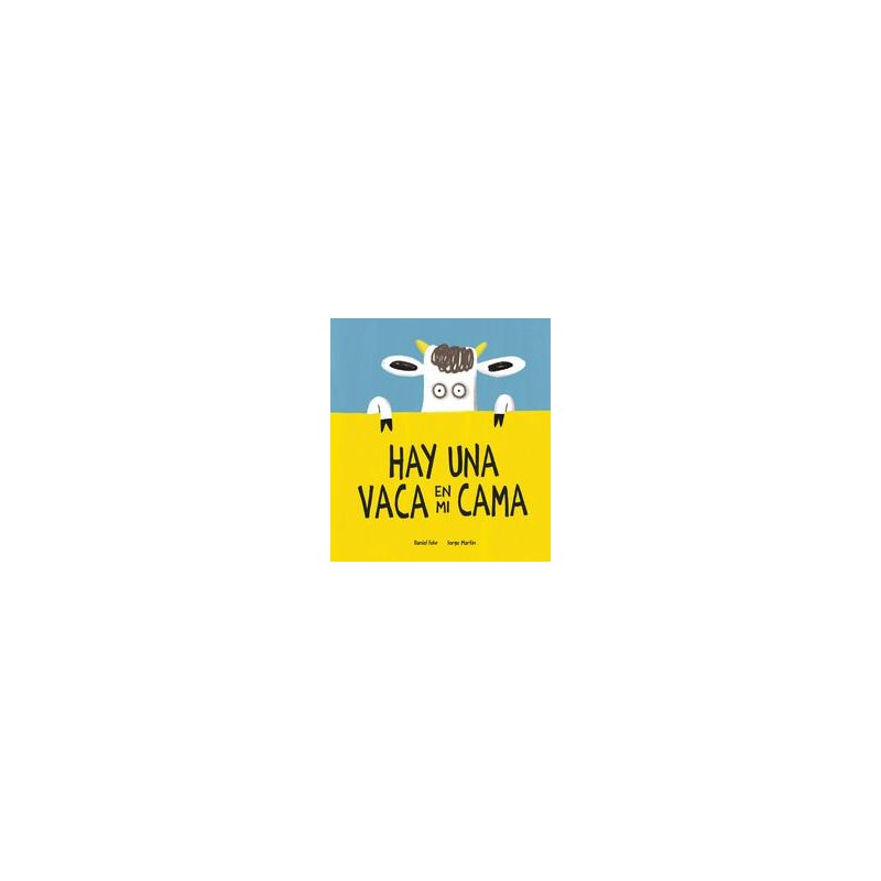 Hay una vaca en mi cama Hay una vaca en mi cama