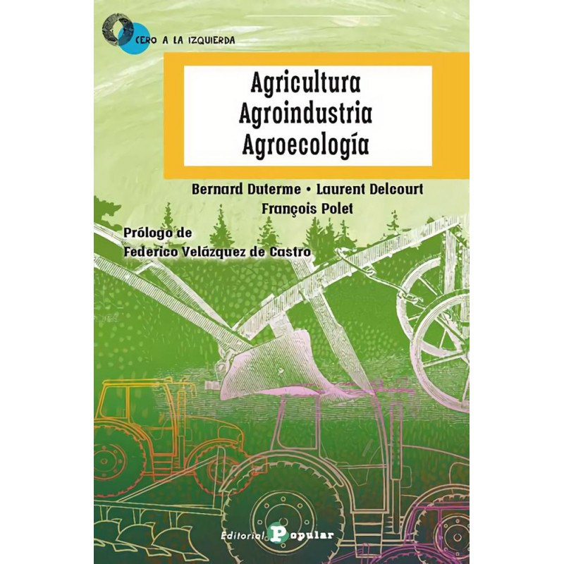 Agricultura  Agroindustria  Agroecología