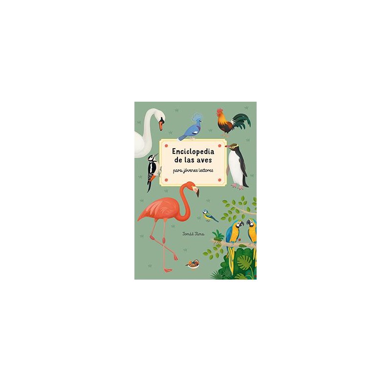 Enciclopedia de las aves para jóvenes lectores Enciclopedia de las aves para jóvenes lectores