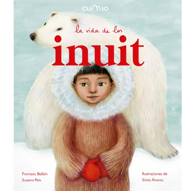 La vida de los inuit La vida de los inuit
