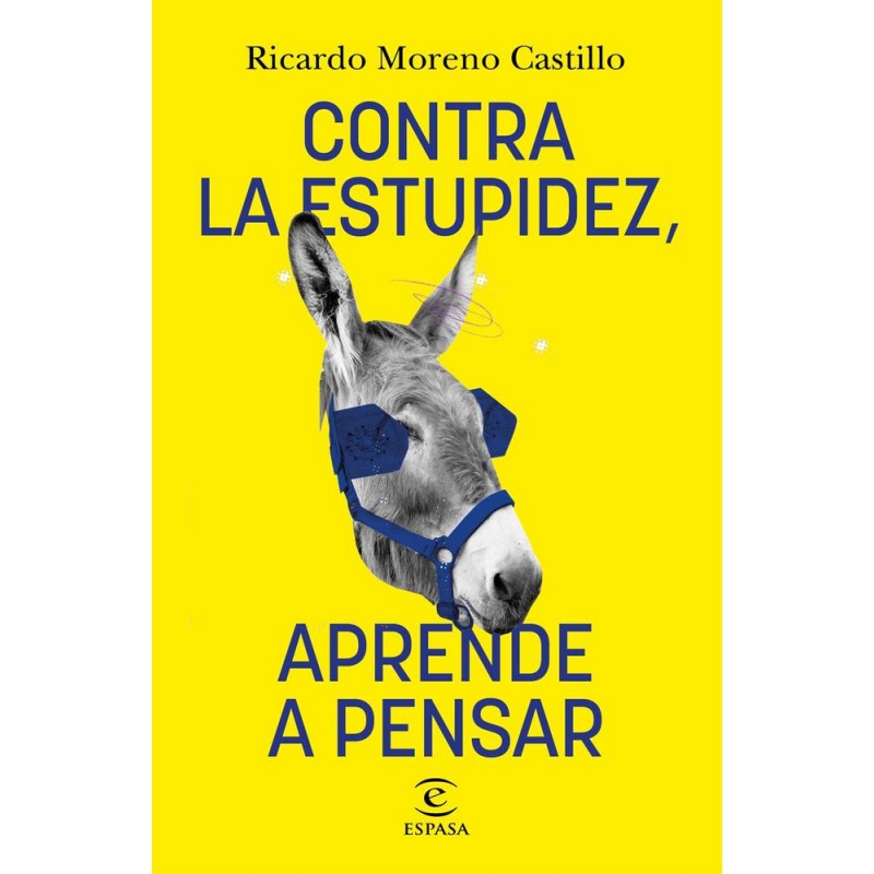Contra la estupidez  aprende a pensar