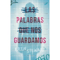 Las palabras que nos guardamos