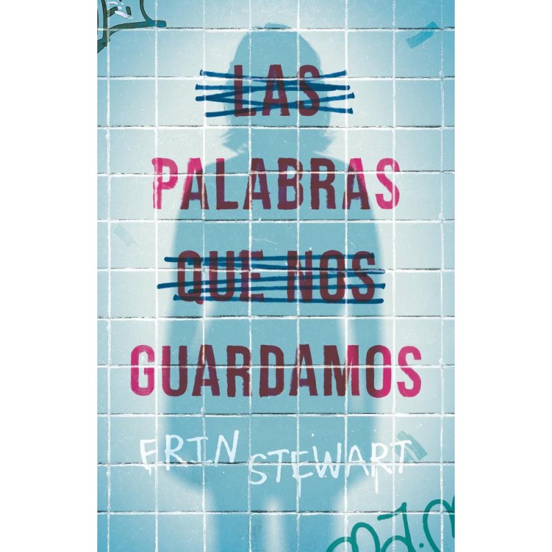 Las palabras que nos guardamos Las palabras que nos guardamos