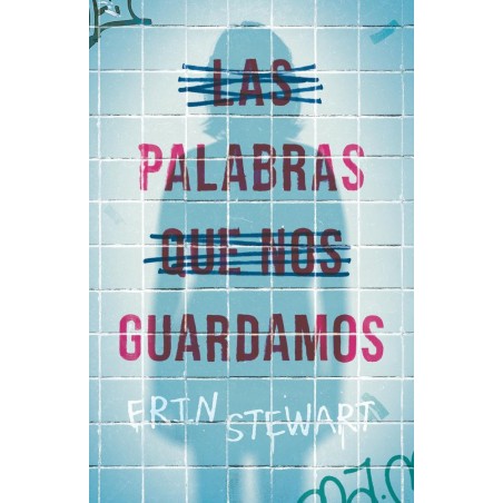 Las palabras que nos guardamos