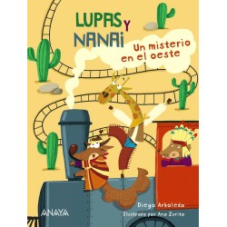 Lupas y Nanai  Un misterio en el oeste