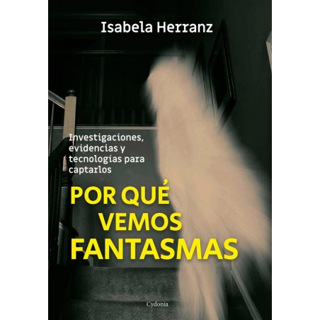 Por qué vemos fantasmas