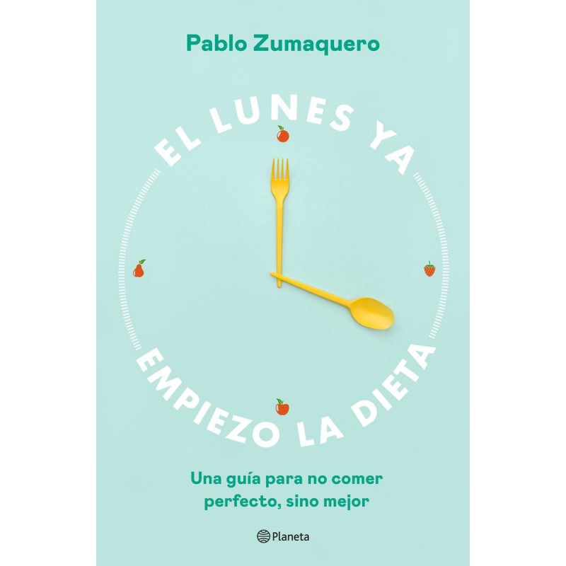 El lunes ya empiezo la dieta El lunes ya empiezo la dieta