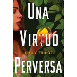 Una virtud perversa