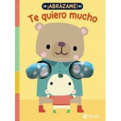 ¡Abrázame  Te quiero mucho