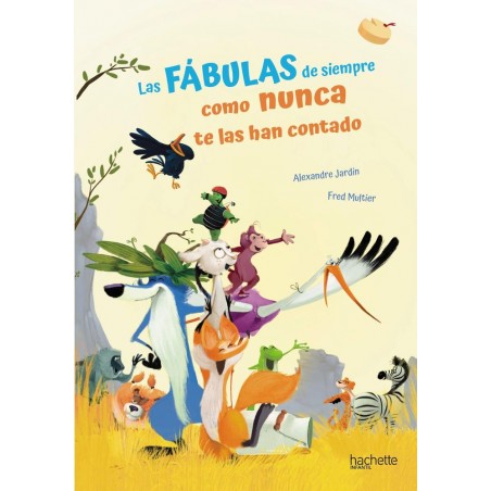 Las fábulas de siempre como nunca te las han conta