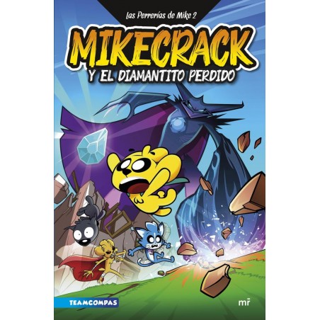 Las Perrerías de Mike 2  Mikecrack y el diamantito