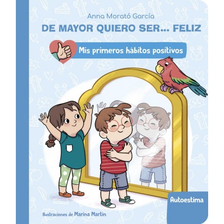 De mayor quiero ser     feliz  la autoestima