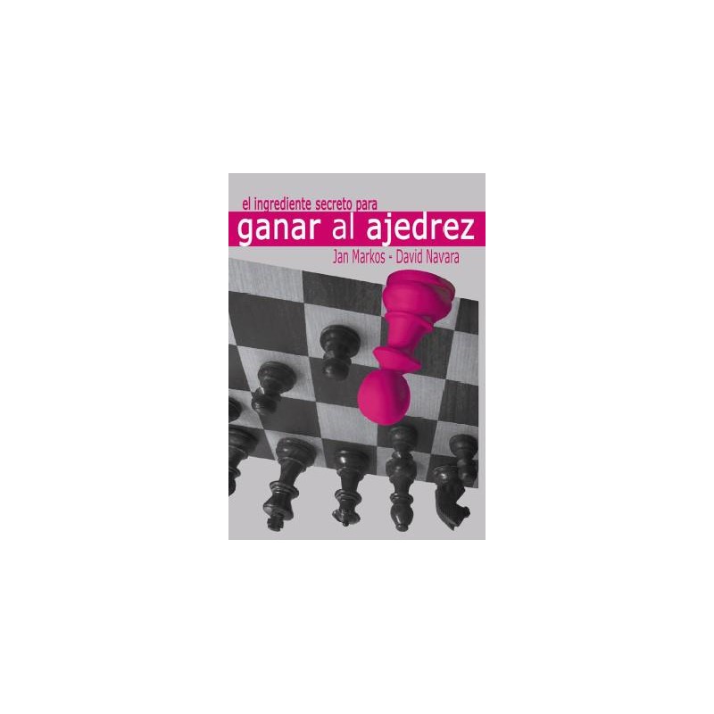 El ingrediente secreto para ganar al ajedrez El ingrediente secreto para ganar al ajedrez