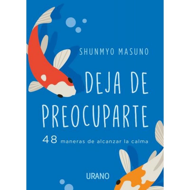 Deja de preocuparte Deja de preocuparte