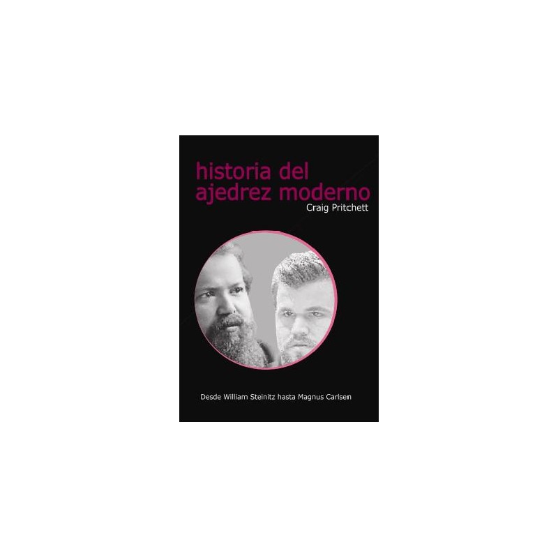 Historia del ajedrez moderno Historia del ajedrez moderno