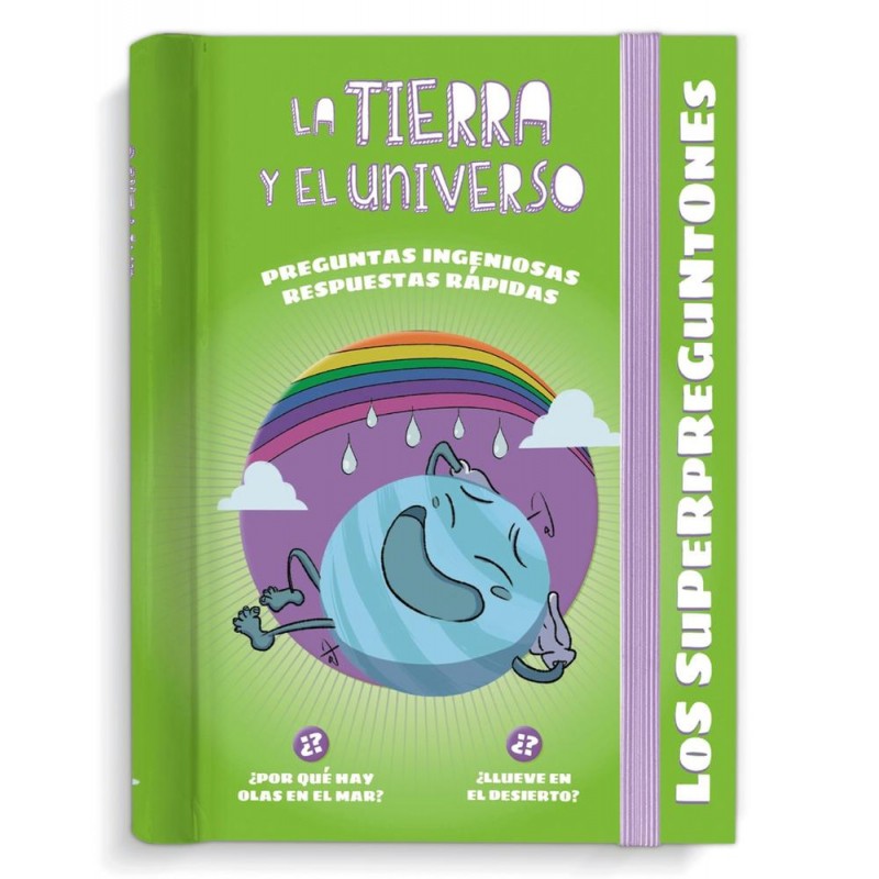 Los superpreguntones La tierra y el universo Los superpreguntones La tierra y el universo
