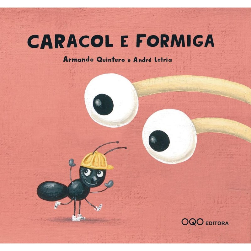 Caracol e formiga Caracol e formiga
