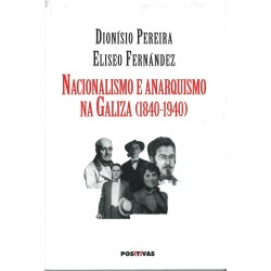 Nacionalismo e anarquismo na Galiza (1840-1940)