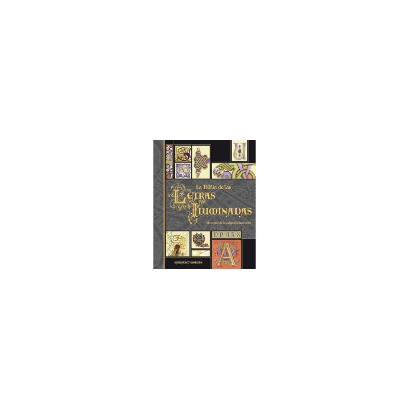 La biblia de las letras iluminadas La biblia de las letras iluminadas
