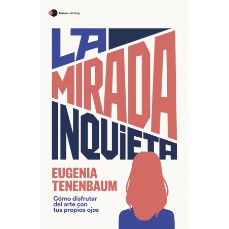 La mirada inquieta