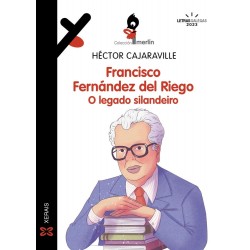 Francisco Fernández del Riego  O legado silandeiro