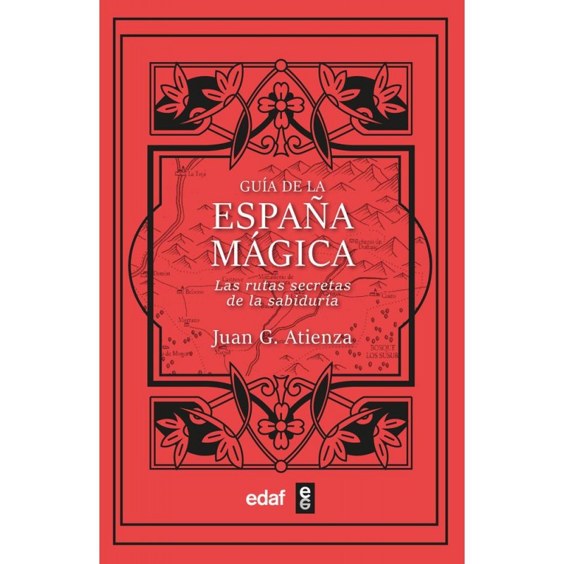 Guía de la España Mágica  Las rutas secretas de la