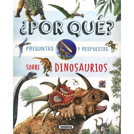 ¿Por qué  Preguntas y respuestas sobre dinosaurios