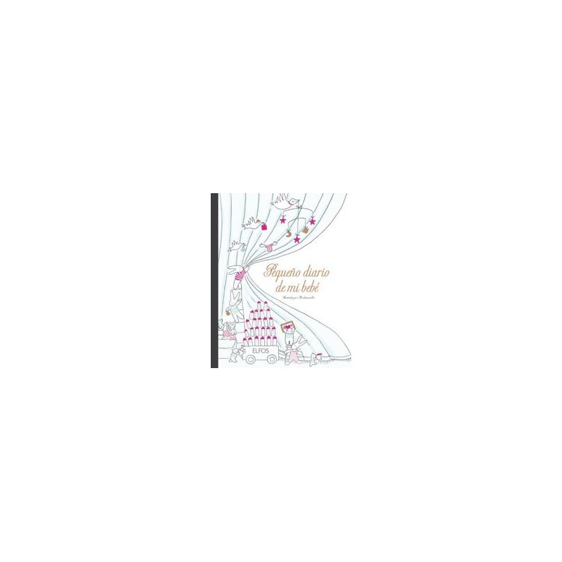 El pequeño diario de mi bebe Elfos ediciones El pequeño diario de mi bebe Elfos ediciones