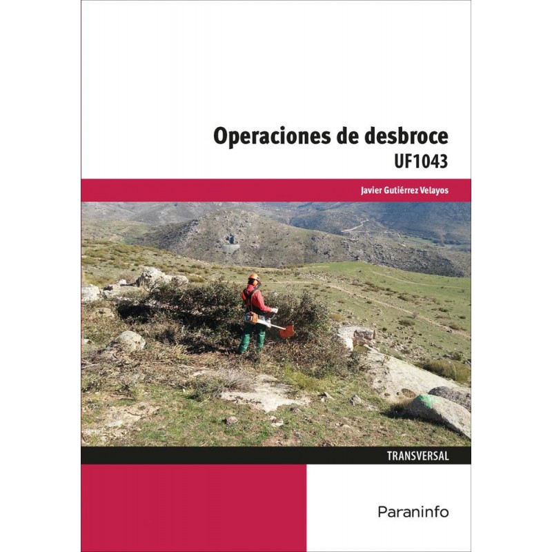 Operaciones de desbroce Operaciones de desbroce