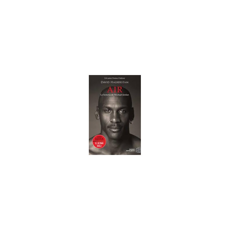 Air. La historia de Michael Jordan Air. La historia de Michael Jordan