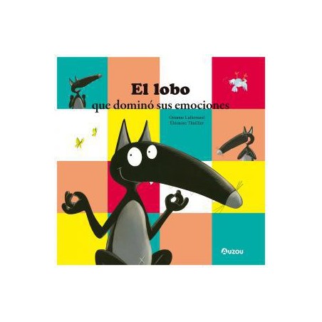 El Lobo que dominó sus emociones