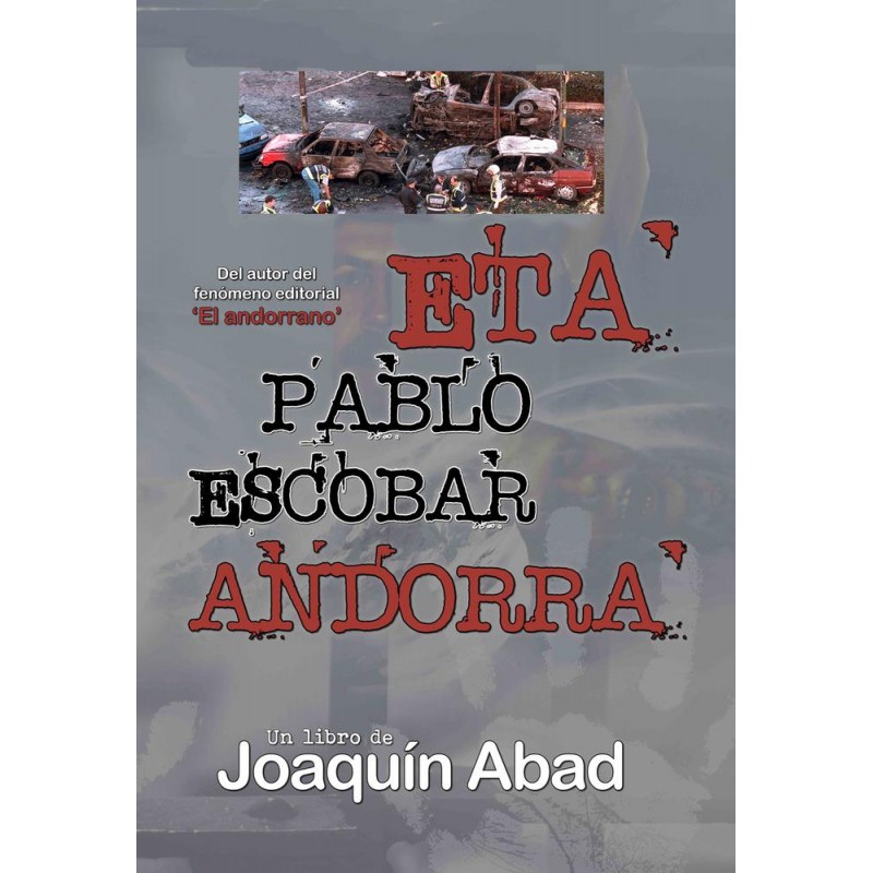 ETA  Pablo Escobar  Andorra