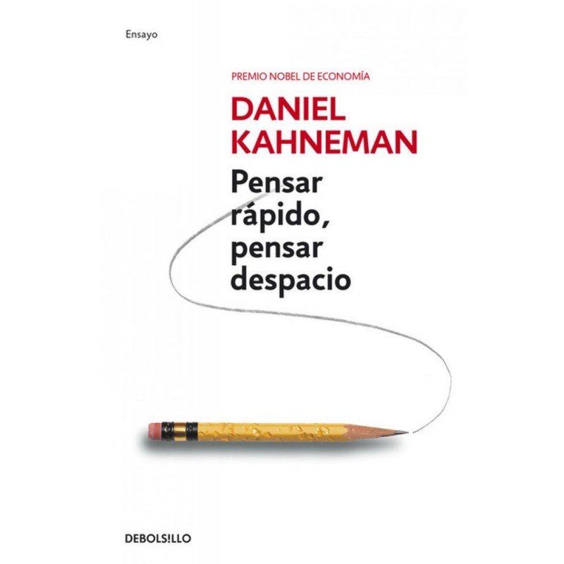 Pensar rápido pensar despacio Pensar rápido pensar despacio