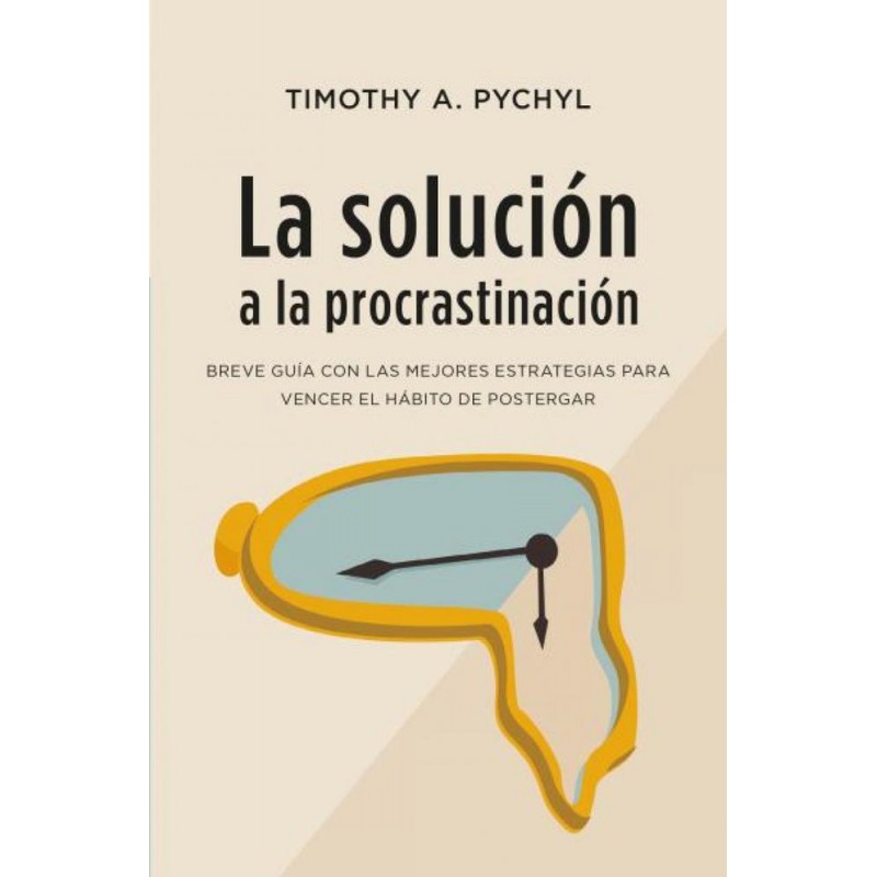 La solución a la procrastinación La solución a la procrastinación