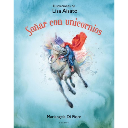 Soñar con unicornios