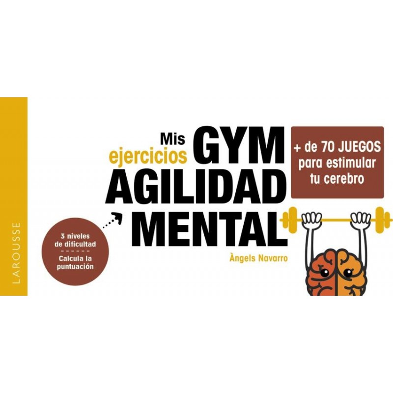 Mis ejercicios GYM AGILIDAD MENTAL Mis ejercicios GYM AGILIDAD MENTAL