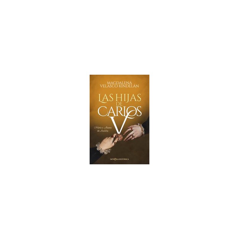 Las hijas de Carlos V Las hijas de Carlos V
