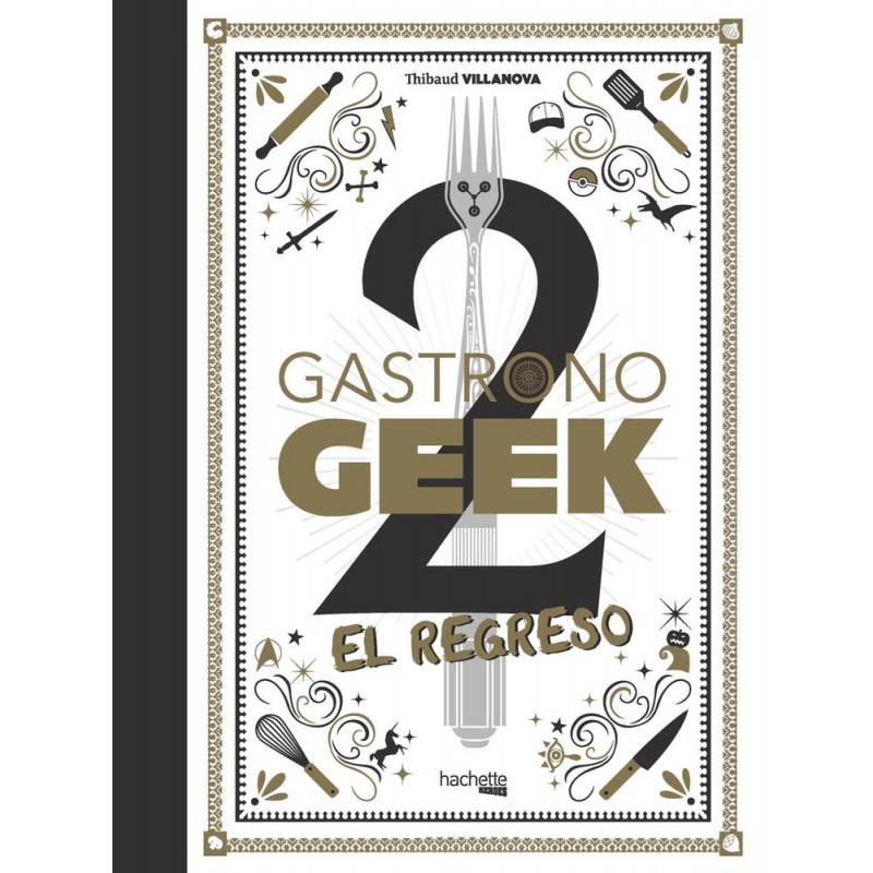Gastronogeek  2  El regreso