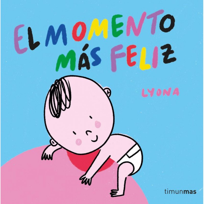 El momento más feliz  Libro de tela