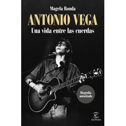 Antonio Vega  Una vida entre las cuerdas