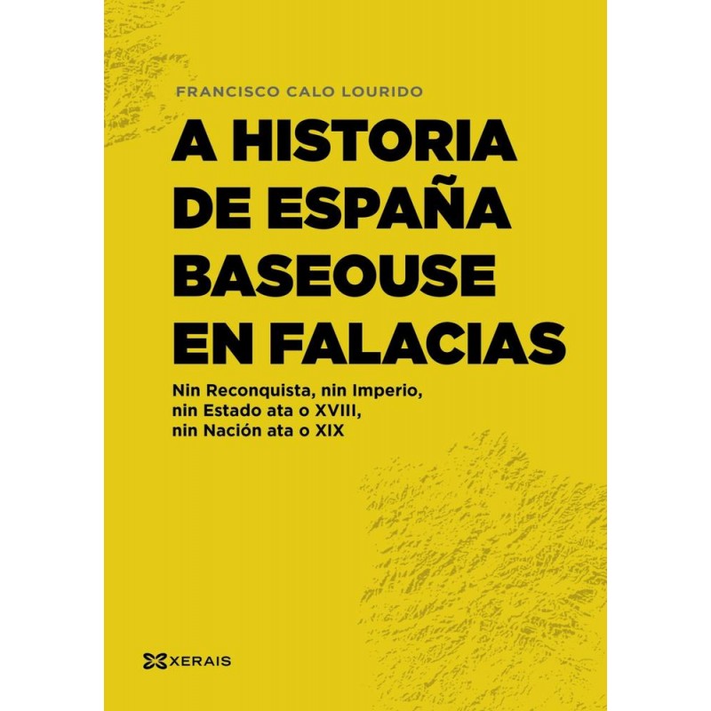 A historia de España baseouse en falacias
