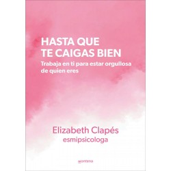 Hasta que te caigas bien