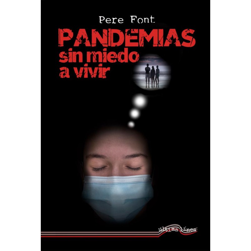 Pandemias sin miedo a vivir Pandemias sin miedo a vivir