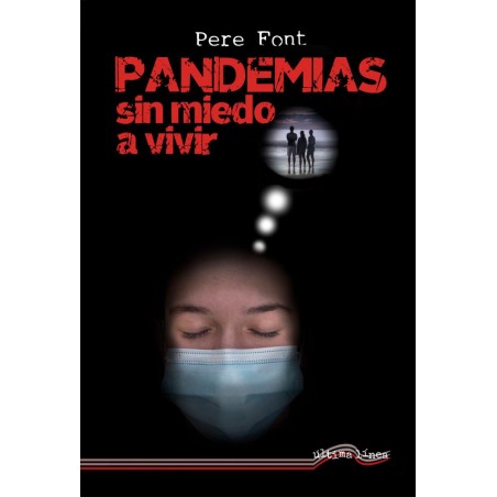 Pandemias  sin miedo a vivir