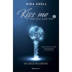 Un juego peligroso  Kiss me like you love me 2 