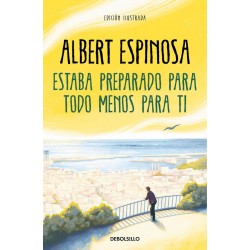 Estaba preparado para todo menos para ti
