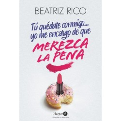 Tu quédate conmigo    yo me encargo de que merezca