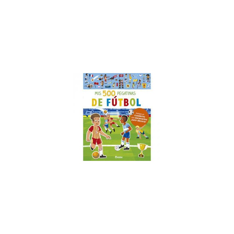 Mis 500 primeras pegatinas fútbol Mis 500 primeras pegatinas fútbol